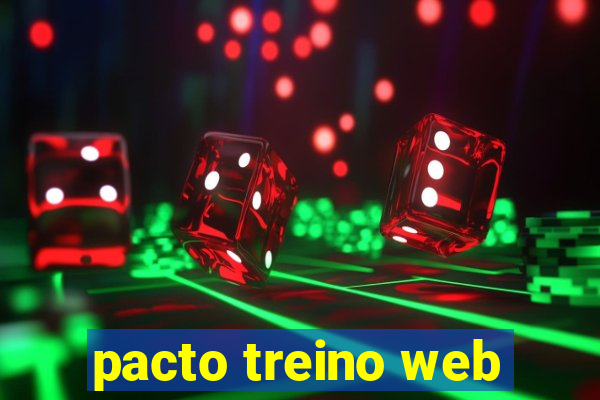 pacto treino web